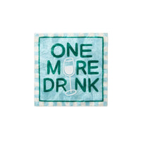 One More Drink Wall Art