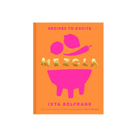 Mezcla: Recipes to Excite