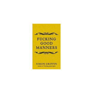 Fucking Good Manners