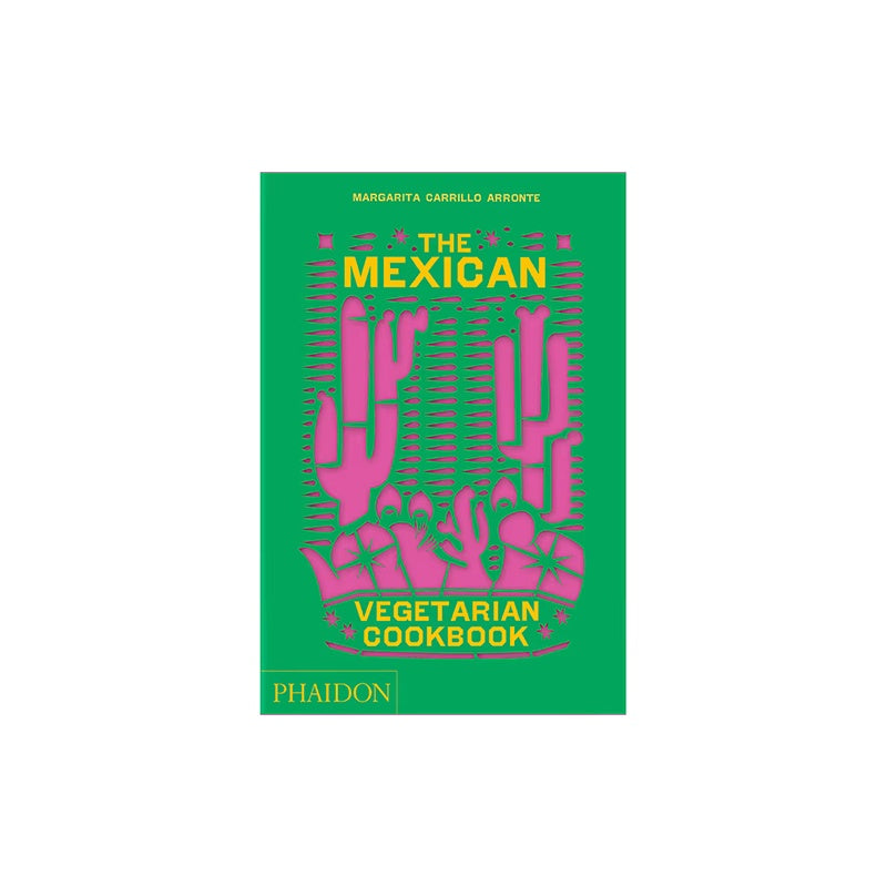The Mexican Vegetarian Cookbook