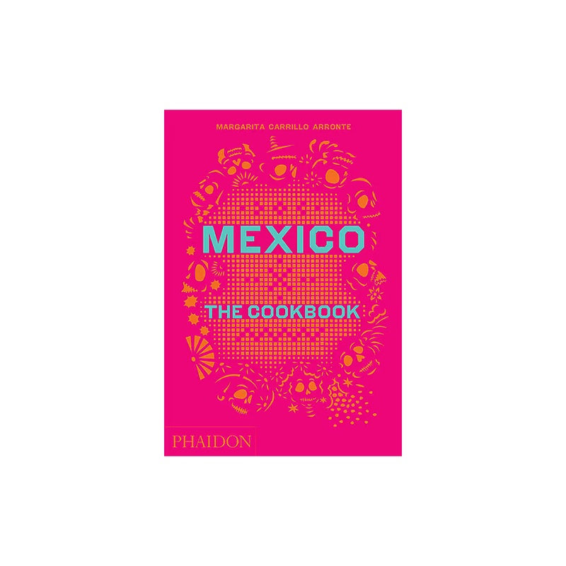 Mexico The Cookbook